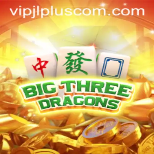 Exploring the Exciting World of BigThreeDragons and VIPJL Plus
