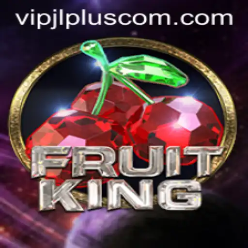 Exploring FruitKing: Dive into the Juicy World of VIPJL Plus