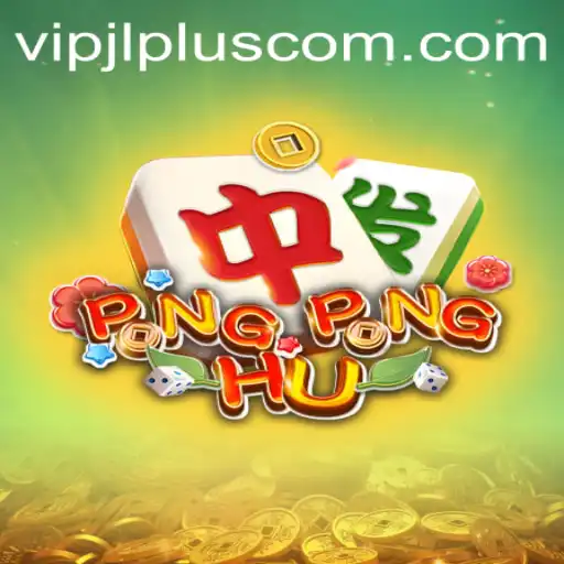 Exploring the Dynamic World of PONGPONGHU and the Exciting VIPJL Plus